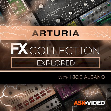 The Arturia FX Collection Explored Tutorial & Online Course - Arturia ...