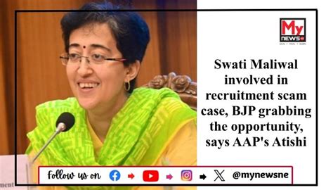 Aap Leader Atishi Marlena Criticizes Bjp Over Swati Maliwal Case