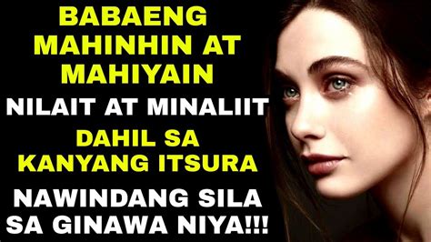 BABAENG MAHINHIN AT MAHIYAIN NILAIT AT MINALIIT DAHIL SA KANYANG