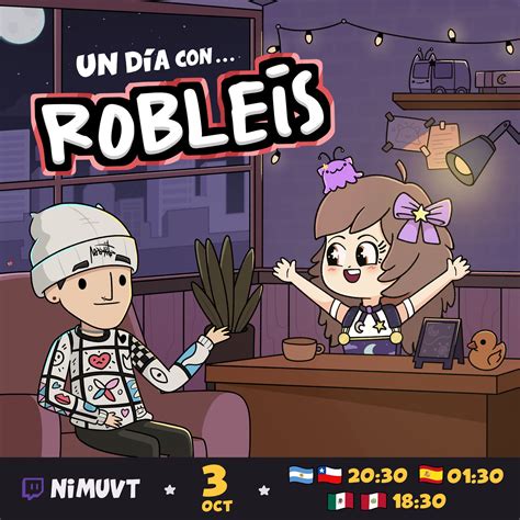 Nimu on Twitter Hoy se viene Robleis al stream para pasar un día