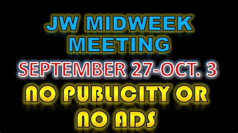 Jw Midweek Meeting For This Week No Adss Or Publicity Youtube