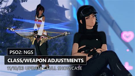 Pso2 Ngs Classweapon Adjustments Showcase 111023 Youtube