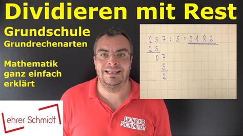 Schriftliches Dividieren Mit Rest Lehrerschmidt Einfach Erklärt Youtube