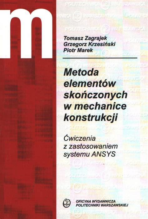 Metoda Element W Sko Czonych W Mechanice Konstrukc