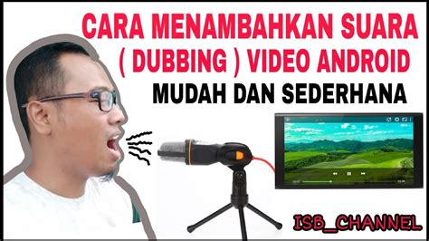 CARA MENGISI SUARA DUBBING PADA VIDEO DI ANDROID SEDERHANA MUDAH