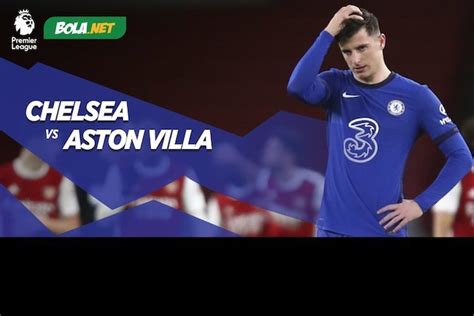 Link Live Streaming Chelsea Vs Aston Villa Di Mola TV 29 Desember 2020