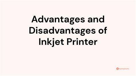 Advantages and Disadvantages of Inkjet Printer