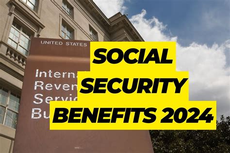 Irs Social Security Benefits July 2024 Know Eligibility And Benefits Types Sass News