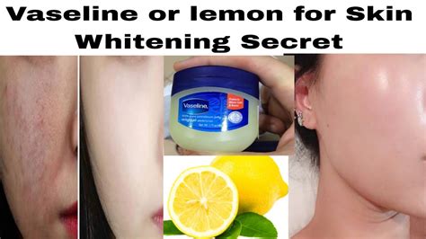 How To Apply Vaseline And Lemon For Skin Whitening Apply Vaseline On