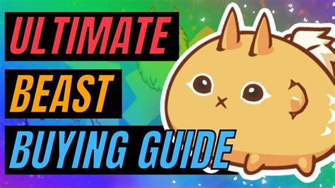 Ultimate Beast Buying Guide Axie Infinity Youtube