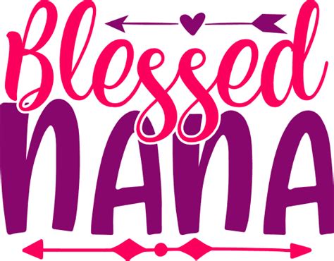 Blessed Nana Mothers Day Mom T Shirt Design Free Svg File Svg Heart