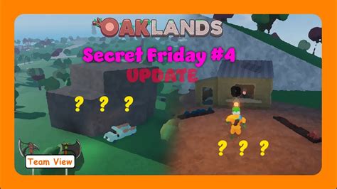 Update Secret Friday Oaklands Youtube