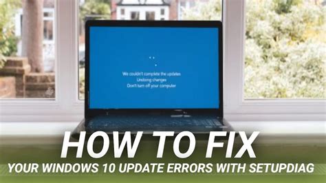 How To Fix Your Windows Update Errors With Setupdiag Youtube