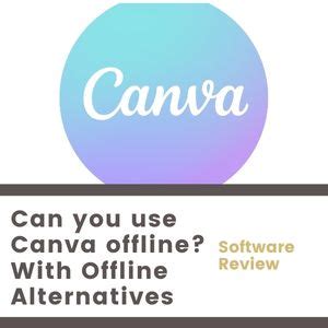 Can You Use Canva Offline With Offline Alternatives