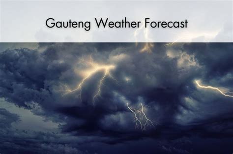 Gauteng Weather Thundershowers And Rain Today