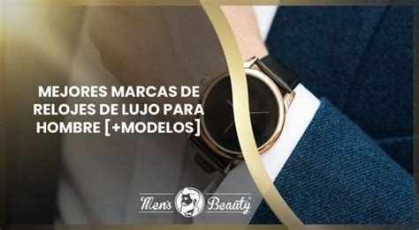 Marcas Y Modelos Relojes Para Hombre De Lujo