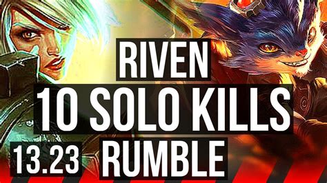 Riven Vs Rumble Top 10 Solo Kills Rank 5 Riven Quadra 18m