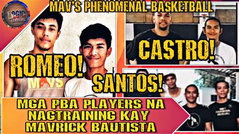 Mga Pba Players Na Nagtraining Kay Mav S Phenomenal Youtube