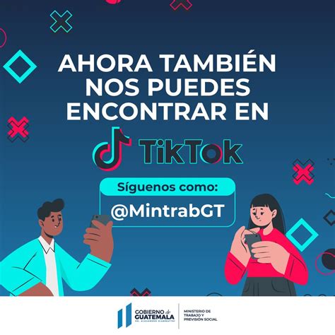 Mintrab On Twitter Mintrab Ya Es Parte De Tiktok Te Invitamos A