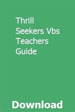 Thrill Seekers Vbs Teachers Guide Teacher Guides Thrill Seeker