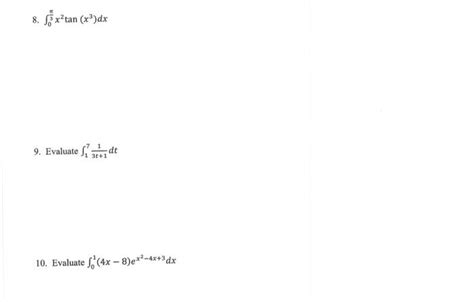 Solved ∫03πx2tanx3dx Evaluate ∫173t11dt 0 Evaluate