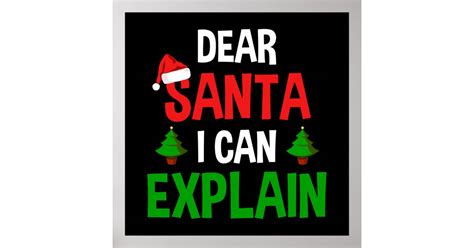 Dear Santa I Can Explain Funny Christmas Poster Zazzle