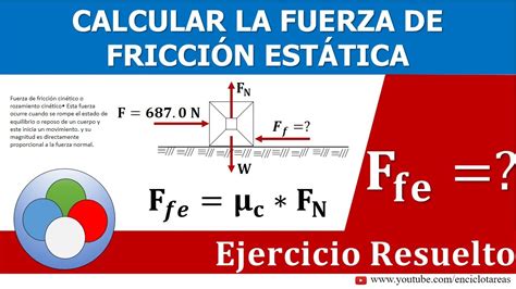 Calcular la Fuerza de Fricción Estática YouTube