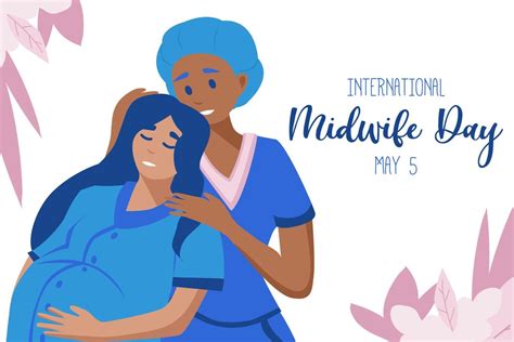 International Day Of The Midwives Observed Each Year On May 5 A