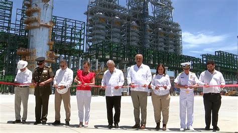 Inauguran Oficialmente La Refiner A Olmeca En Dos Bocas Tabasco