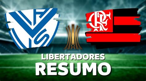 VÉlez 0 X 4 Flamengo Semi Final Da Libertadores 2022 Youtube