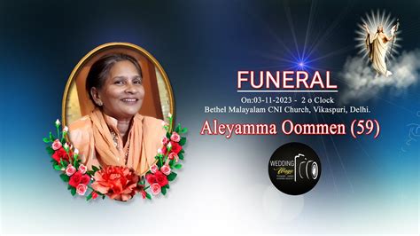 Aleyamma Oommen Funeral Service October Youtube