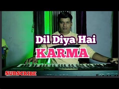 Dil Diya Hai Jaan Bhi Denge Karma Movie Song Milindmusic YouTube