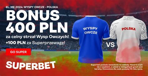 400 zł w promocji Superbet na celny strzał Wysp Owczych z Polską 12 10