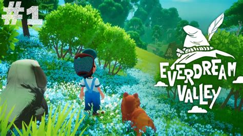 Everdream Valley Walkthrough Gameplay Part Youtube