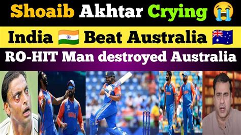 Shoaib Akhtar Crying India Beat Australia In T Wc Ind Vs Aus T Wc