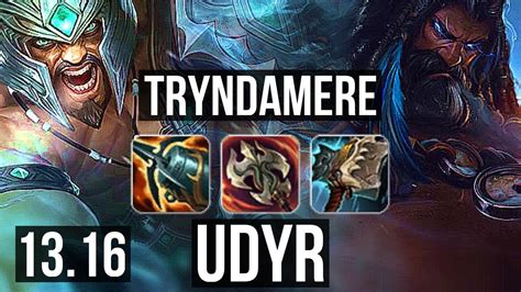 TRYNDAMERE Vs UDYR TOP 7 Solo Kills 600 Games 13 3 7 Legendary