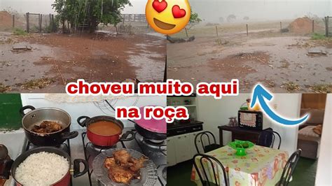 Choveu Muito Aqui Na Fazenda Chuva Forte Rotina Em Dia Chuvoso As