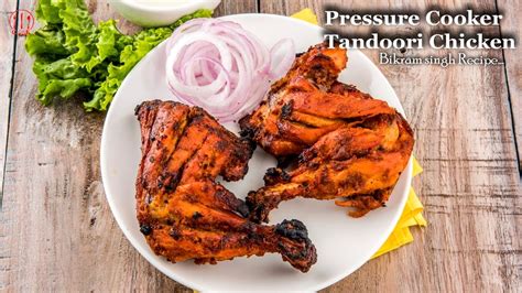 Pressure Cooker Tandoori Chicken Recipe How To Make Pressure Cooker