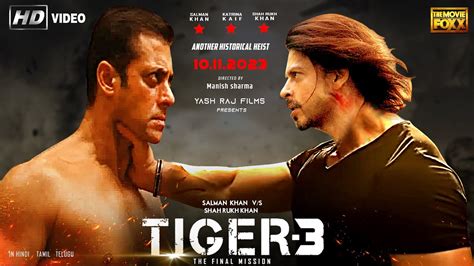 Tiger 3 Official Trailer Clash Salman Khan Vs Shahrukh Khan