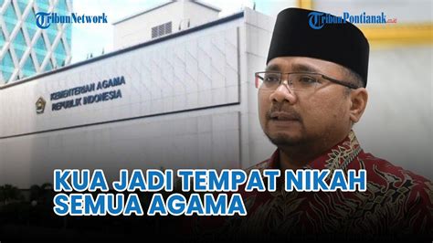 DPR Bersuara Soal Menag Ingin KUA Jadi Tempat Nikah Semua Agama YouTube