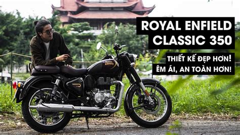 Royal Enfield Classic 350 Hoàn Thiện TỐt Êm Ái Và An Toàn Hơn Roontheride Youtube