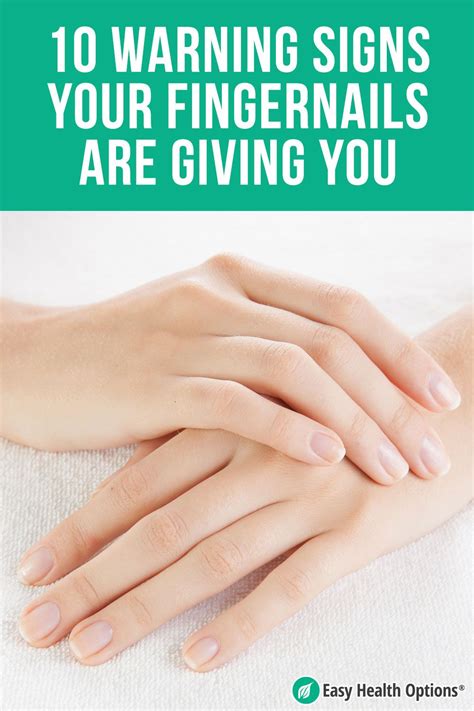 Easy Health Options® 10 Warning Signs Your Fingernails Are Giving