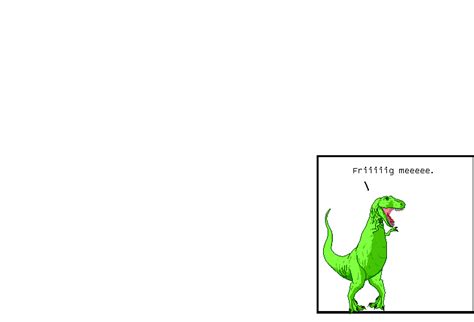 Dinosaur Comics November 13th 2024 Awesome Fun Times