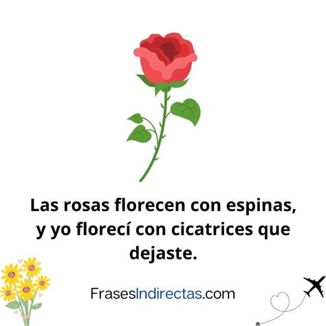 Frases Para Que Tu Ex Se Arrepienta De Haberte Dejado Frases Indirectas