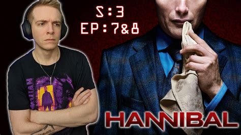 Hannibal X And X Reaction First Time Watching Youtube