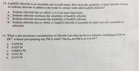 Solved Lead(II) chloride is an insoluble salt in cold water. | Chegg.com