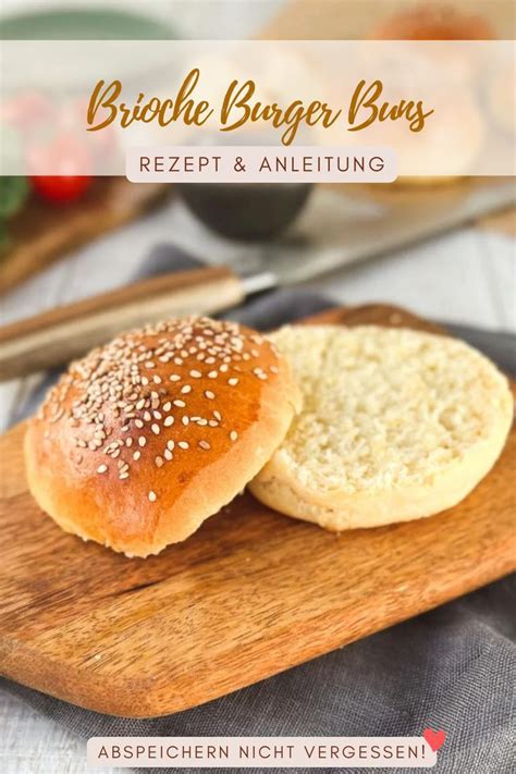 Brioche Burger Buns Unfassbar Lecker Sheepysbakery Rezept