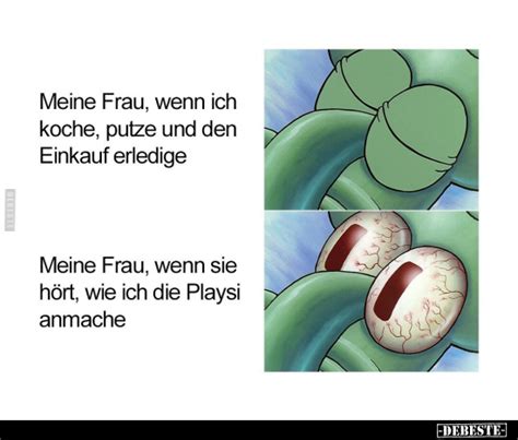 Meine Frau Wenn Ich Koche Putze Und Den Einkauf Erledige Meine Frau