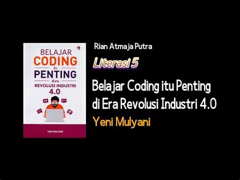 Literasi 5 Belajar Coding Itu Penting Di Era Revolusi Industri 4 0