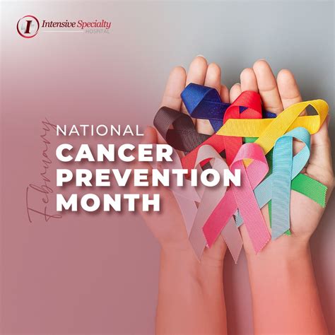 National Cancer Prevention Month Intensive Specialty Hospital